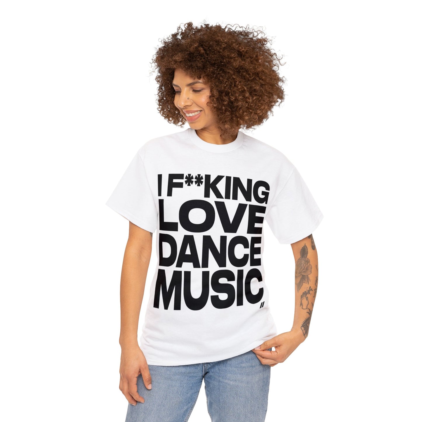 I F**king Love Dance Music Tee (Black / White)